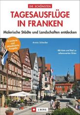 Die schönsten Tagesausflüge in Franken