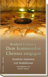 Dem kommenden Christus entgegen