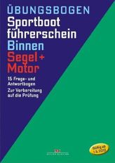 Übungsbogen Sportbootführerschein Binnen, Segel + Motor