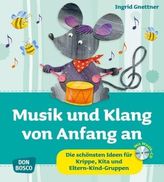 Musik und Klang von Anfang an, m. Audio-CD