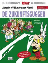 Asterix Mundart - De Zukunftsgugger. Der Seher, hunsrücker Platt