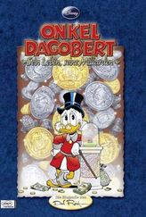Onkel Dagobert, Sein Leben, seine Milliarden, Die Biographie von Don Rosa