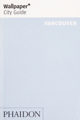  Wallpaper* City Guide Vancouver