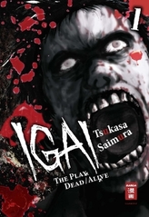 Igai - The Play Dead/Alive. Bd.1