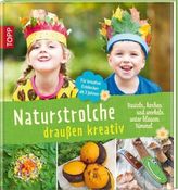 Naturstrolche draußen kreativ