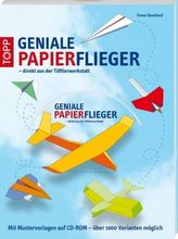 Geniale Papierflieger, m. CD-ROM