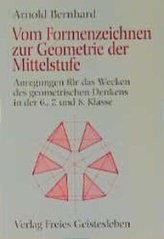 Vom Formenzeichnen zur Geometrie der Mittelstufe