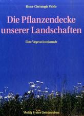 Die Pflanzendecke unserer Landschaften