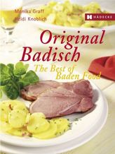 Original Badisch. The Best of Baden Food