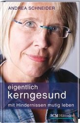 Eigentlich kerngesund