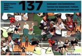 137 Basisspiel- und Basisübungsformen für Basketball, Fußball, Handball, Hockey, Volleyball