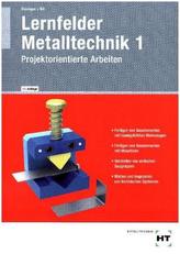 Lernfelder Metalltechnik. Bd.1