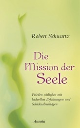Die Mission der Seele