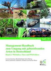 Management-Handbuch zum Umgang mit gebietsfremden Arten in Deutschland. Bd.2