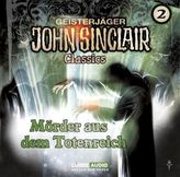 Geisterjäger John Sinclair Classics - Mörder aus dem Totenreich, 1 Audio-CD