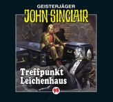 John Sinclair - Treffpunkt Leichenhaus, 1 Audio-CD. Tl.1