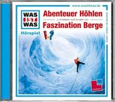 Abenteuer Höhlen / Faszination Berge, 1 Audio-CD