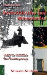 Postenhirsche und Minenkeiler