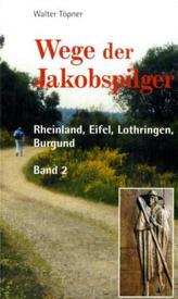 Wege der Jakobspilger. Bd.2