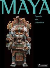 Maya - Sprache der Schönheit