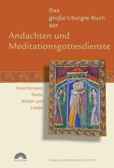 Das große Liturgie-Buch der Andachten und Meditationsgottesdienste, m. CD-ROM