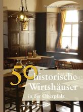 50 historische Wirtshäuser in der Oberpfalz