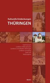 Kulturelle Entdeckungen Thüringen. Bd.2