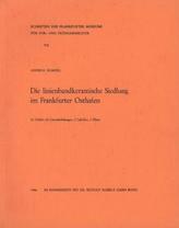Die linienbandkeramische Siedlung im Frankfurter Osthafen