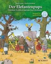 Der Elefantenpups, Direktor Fröhlich und das Zoo-Orchester, m. Audio-CD