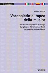 Vocabolario europeo della musica. Vocabulaire européen de la musique / Europäisches Wörterbuch der Musik / European Vocabulary o