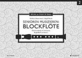 Senioren musizieren: Blockflöte, Tenor- oder Alt-Blockflöte, Klavierstimmen & Partituren, m. Audio-CD. Bd.2
