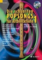Die schönsten Popsongs für Altblockflöte, m. Audio-CD. Bd.1