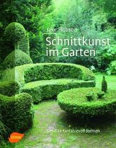 Schnittkunst im Garten