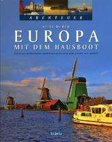 Abenteuer Reise durch Europa mit dem Hausboot
