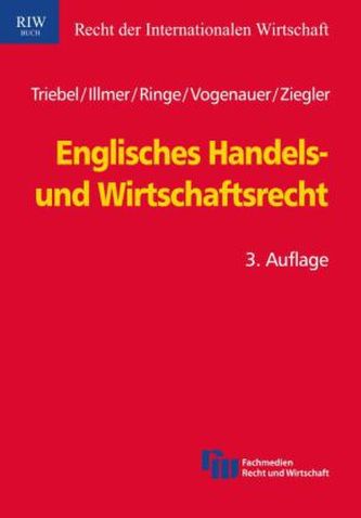 Englisches Handels- und Wirtschaftsrecht Englisches Handels- und Wirtschaftsrecht