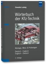 Wörterbuch der Kfz-Technik, Deutsch-Englisch, Englisch-Deutsch