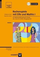 Rechenspiele mit Elfe und Mathis I, m. CD-ROM