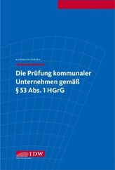 Die Prüfung kommunaler Unternehmen gemäß Paragraph 53 Abs. 1 HGrG