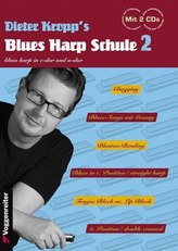 Dieter Kropp's Blues Harp Schule, m. 2 Audio-CDs. Bd.2