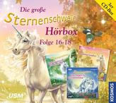 Die große Sternenschweif Hörbox, 3 Audio-CDs. Folge.16-18