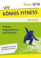 Aufsatz - Argumentieren und Erörtern. Deutsch Klasse 9/10.