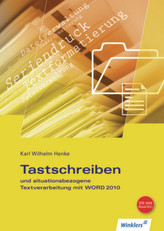 Tastschreiben und situationsbezogene Textverarbeitung mit WORD 2010, m. CD-ROM