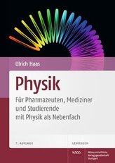 Physik - Für Pharmazeuten, Mediziner und Studierende mit Physik als Nebenfach