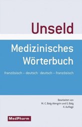 Medizinisches Wörterbuch, Französisch-Deutsch/Deutsch-Französisch. Dictionnaire medical, francais-allemand/allemand-francais