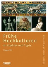 Frühe Hochkulturen an Euphrat und Tigris