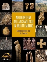 Meilensteine der Archäologie in Württemberg