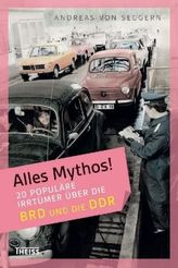 20 populäre Irrtümer über die BRD und die DDR
