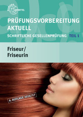 Prüfungsvorbereitung aktuell - Friseur/Friseurin. Tl.1