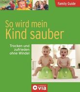 So wird mein Kind sauber