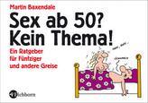 Sex ab 50? Kein Thema!